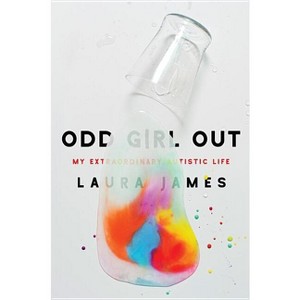 Odd Girl Out - by  Laura James (Hardcover) - 1 of 1