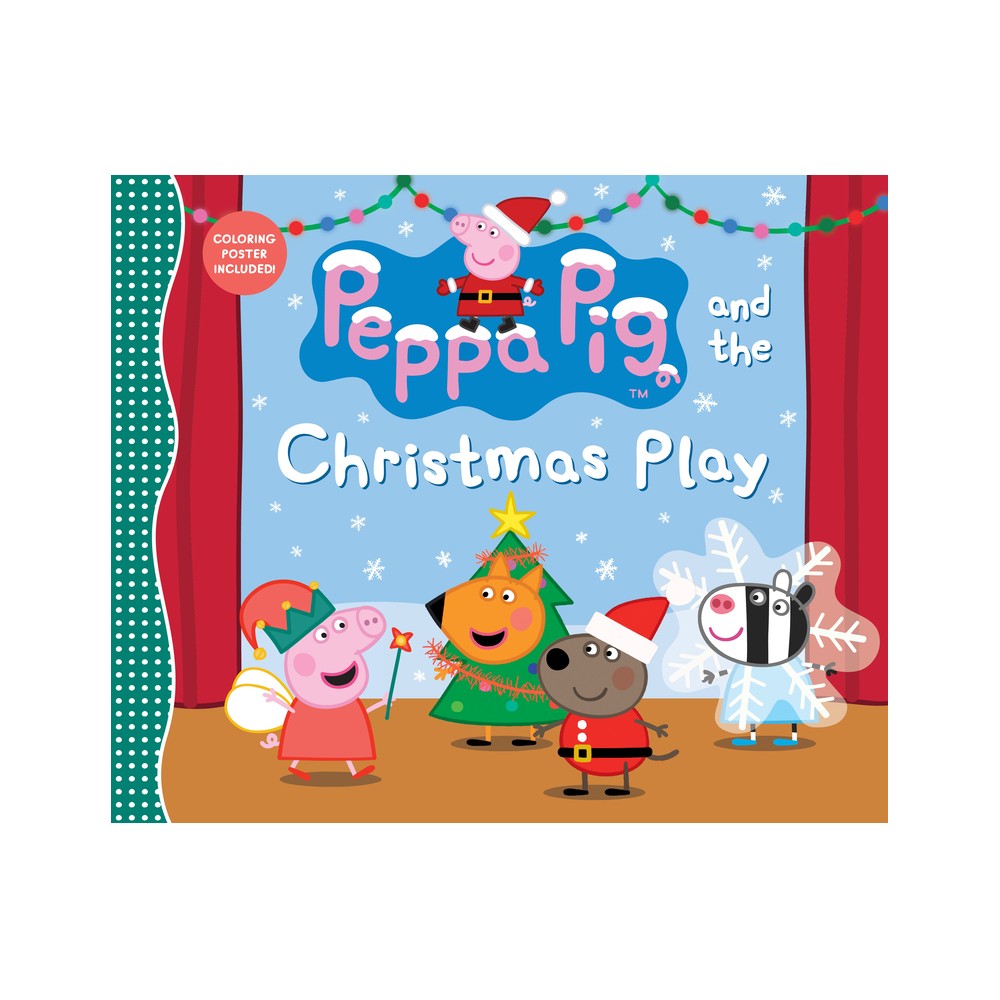 Peppa Pig and the Christmas Play - by Candlewick Press (Hardcover)