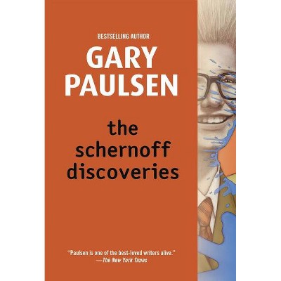 The Schernoff Discoveries - by  Gary Paulsen (Paperback)