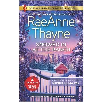 Snowed in at the Ranch & a Kiss on Crimson Ranch - by  Raeanne Thayne & Michelle Major (Paperback)