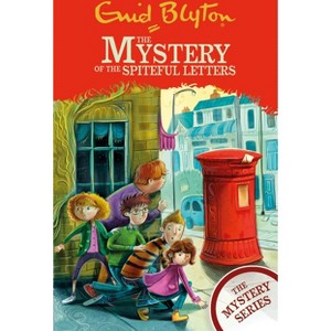 The Mystery of the Spiteful Letters - by  Enid Blyton (Paperback) - 1 of 1