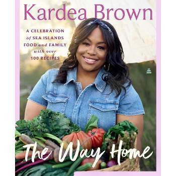 The Way Home - by Kardea Brown