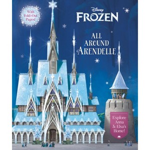 All Around Arendelle (Disney Frozen) - by  Elle Stephens (Hardcover) - 1 of 1