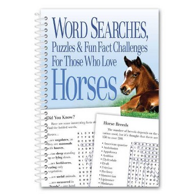 Word Searches, Puzzles and Fun Facts for Those Who Love Horses - by  Product Concept Editors (Spiral Bound)