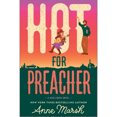 Hot for Preacher - by  Anne Marsh (Paperback)