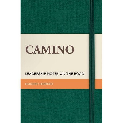 Camino - by  Leandro Herrero (Hardcover)