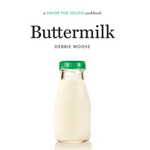 Buttermilk - (Savor the South Cookbooks) by Debbie Moose - 1 of 1