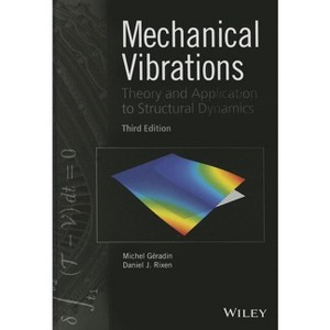 Mechanical Vibrations - 3rd Edition by  Michel Geradin & Daniel J Rixen (Hardcover) - 1 of 1