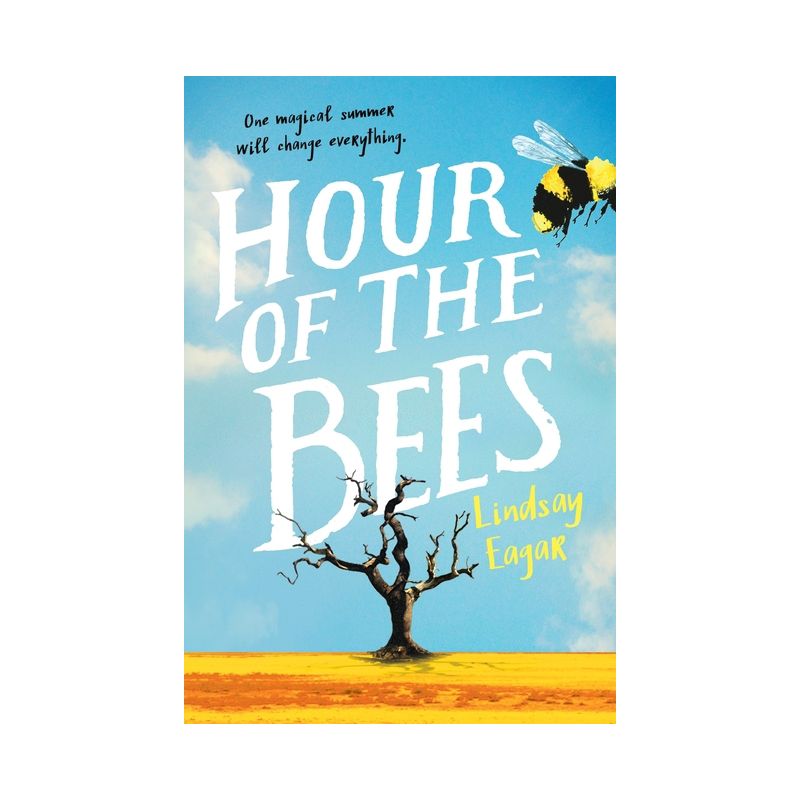 Hour of the Bees - by  Lindsay Eagar (Paperback), 1 of 2