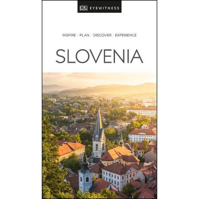 DK Eyewitness Slovenia - (Travel Guide) by  Dk Eyewitness (Paperback)