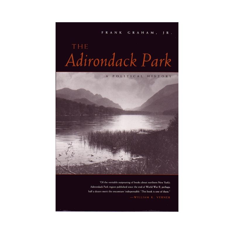 The Adirondack Park - (New York State) by  Frank Graham Jr (Paperback), 1 of 2