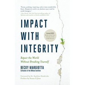 Impact with Integrity - (Paperback) - 1 of 1