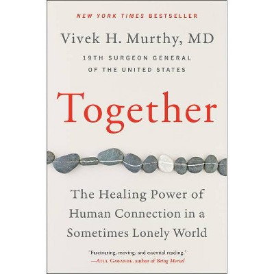 Together - by Vivek H Murthy