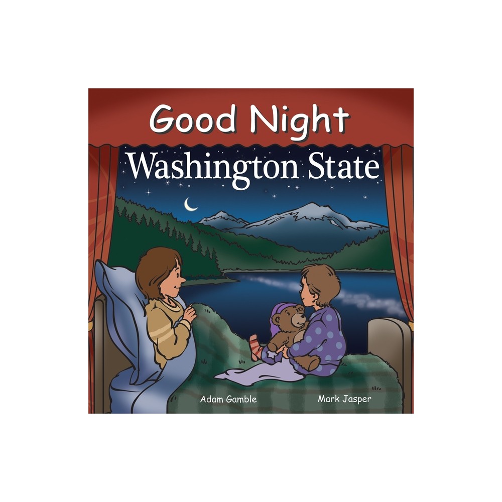 Good Night Washington State - (Good Night Our World) by Adam Gamble & Mark Jasper (Board Book)