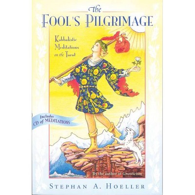 Fool's Pilgrimage - 2nd Edition by  Stephan A Hoeller (Mixed Media Product)