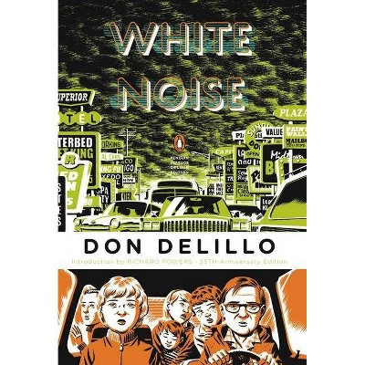 White Noise - (Penguin Classics Deluxe Edition) 25th Edition by  Don Delillo (Paperback)