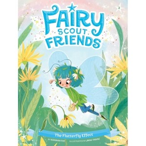 The Flutterfly Effect - (Fairy Scout Friends) by Hannah Fay - 1 of 1