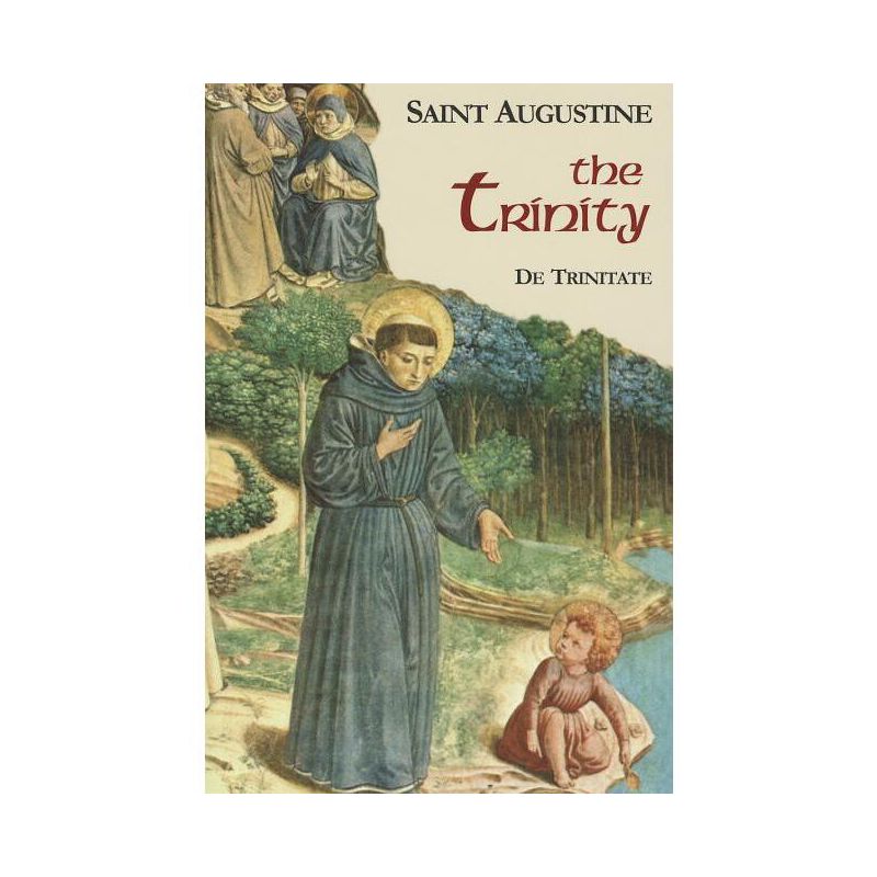 The Trinity - (Works of Saint Augustine) by  St Augustine (Paperback), 1 of 2