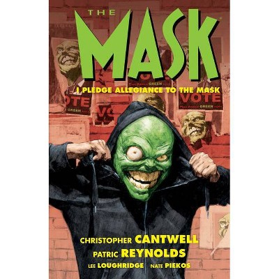 The Mask: I Pledge Allegiance to the Mask - by  Christopher Cantwell (Paperback)