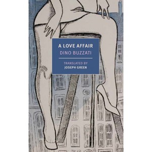 A Love Affair - by  Dino Buzzati (Paperback) - 1 of 1