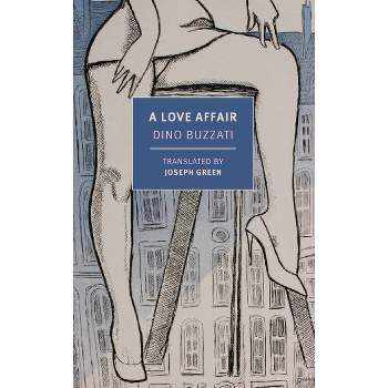 A Love Affair - by  Dino Buzzati (Paperback)