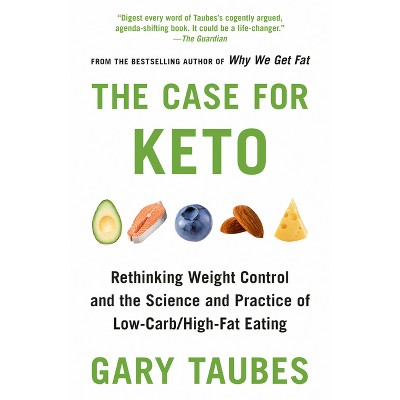 The Case For Keto - By Gary Taubes (paperback) : Target