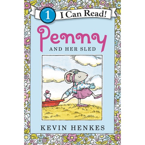 Penny And Her Sled - (i Can Read Level 1) By Kevin Henkes (paperback ...