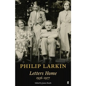 Philip Larkin: Letters Home - (Paperback) - 1 of 1