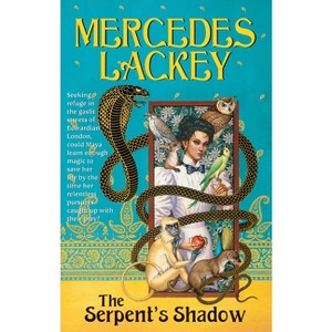 The Serpent's Shadow - (Elemental Masters) by  Mercedes Lackey (Paperback) - 1 of 1