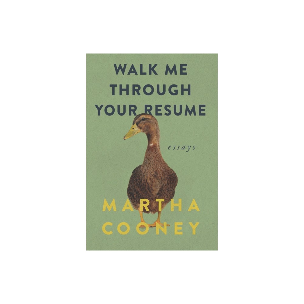 Walk Me Through Your Resume - by Martha Cooney (Paperback)