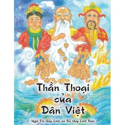 Thần Thoại của Dân Việt - by  Quy Linh Thi Ngo (Paperback)