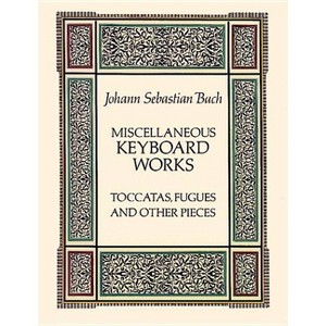 Miscellaneous Keyboard Works - (Dover Classical Piano Music) by  Johann Sebastian Bach (Paperback) - 1 of 1