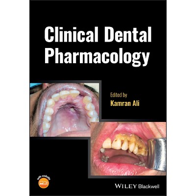 Clinical Dental Pharmacology - by  Kamran Ali (Paperback)