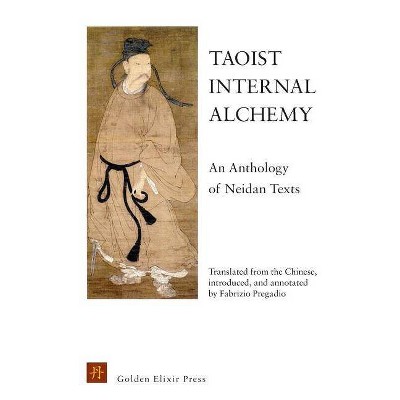 Taoist Internal Alchemy - by  Fabrizio Pregadio (Paperback)