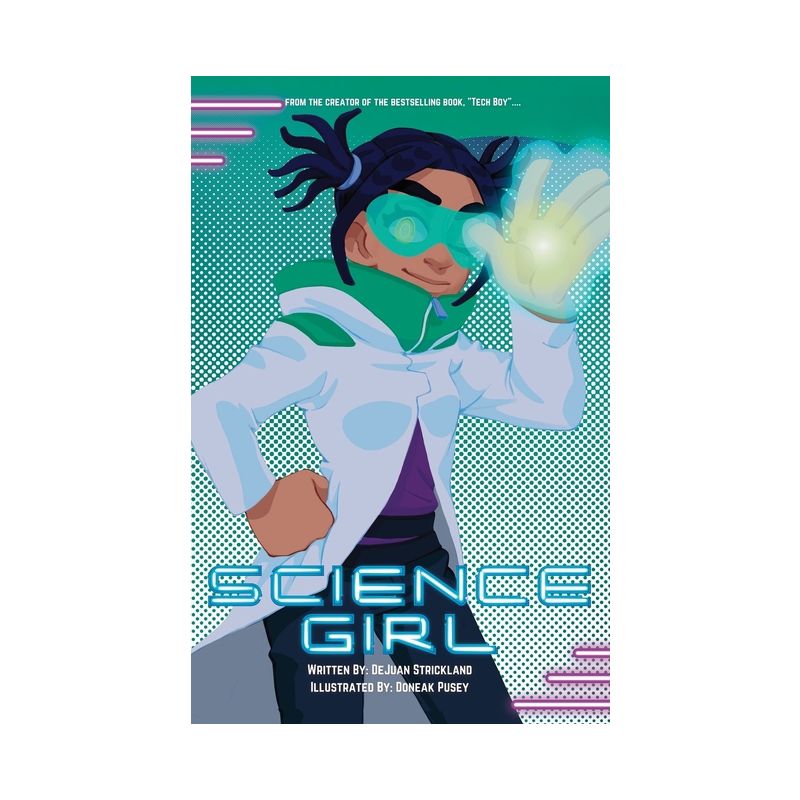 Science Girl - by  Dejuan Strickland (Paperback), 1 of 2
