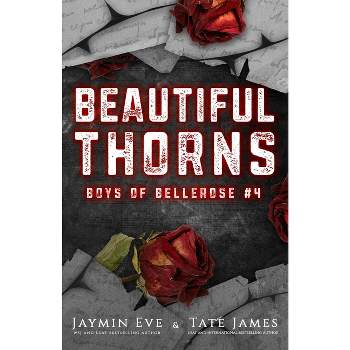 Beautiful Thorns - by  Jaymin Eve & Tate James (Paperback)