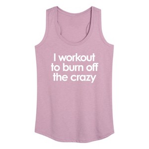 Women's - Instant Message - Workout To Burn Off The Crazy Graphic Racerback Tank - 1 of 4