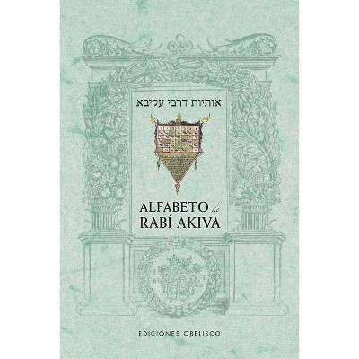 Alfabeto de Rabi Akiva - by  Rabi Akiba (Paperback)