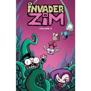 Invader Zim Vol. 3 - by  Jhonen Vasquez & Eric Trueheart (Paperback) - 1 of 1