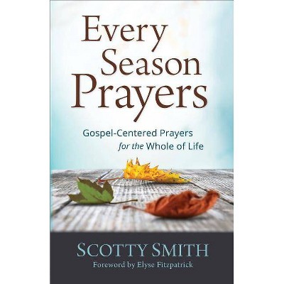 Every Season Prayers - (Paperback)