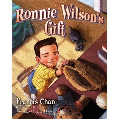 Ronnie Wilson's Gift - by  Francis Chan (Hardcover)