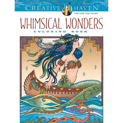 Creative Haven Whimsical Wonders Coloring Book - by  Marjorie Sarnat (Paperback)