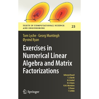 Exercises in Numerical Linear Algebra and Matrix Factorizations - (Texts in Computational Science and Engineering) (Hardcover)