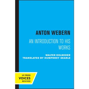 Anton Webern - by  Walter Kolneder (Paperback) - 1 of 1