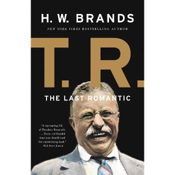 T. R. - by  H W Brands (Paperback)