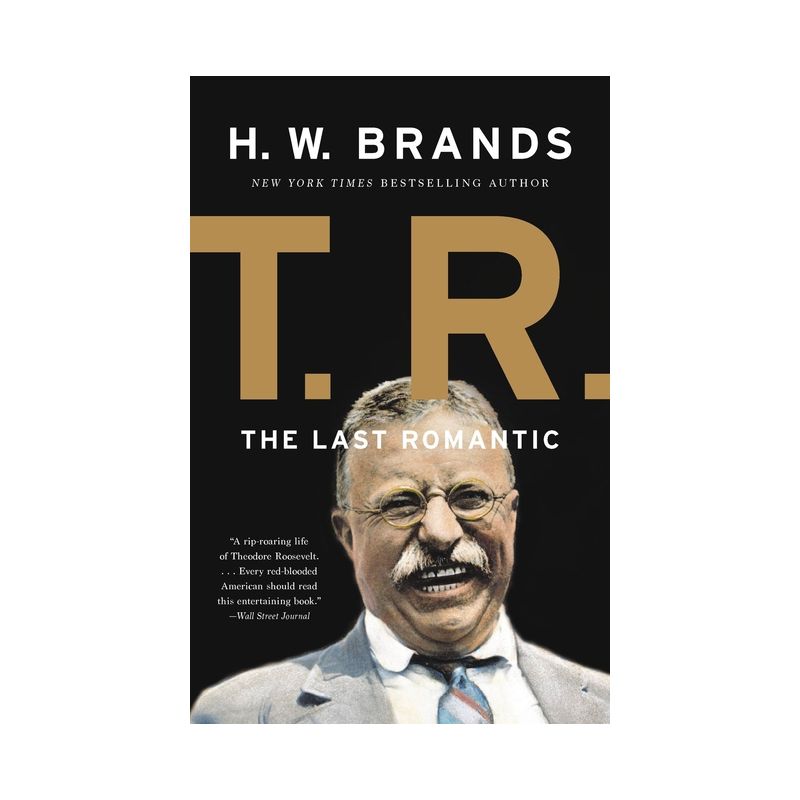 T. R. - by  H W Brands (Paperback), 1 of 2