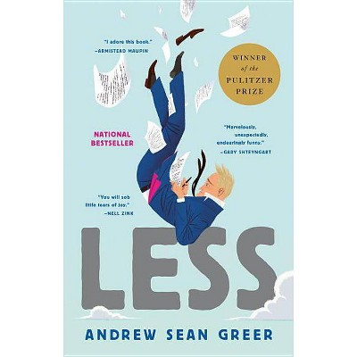 Less - by  Andrew Sean Greer (Hardcover)