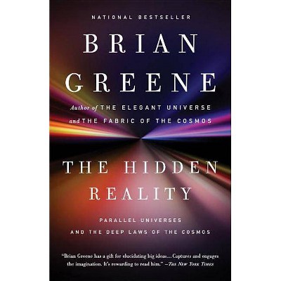 The Hidden Reality - by  Brian Greene (Paperback)