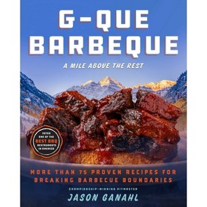 G-Que Barbeque - by  Jason Ganahl (Hardcover) - 1 of 1