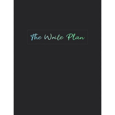 The Write Plan - by  Hannah Bauman (Hardcover)